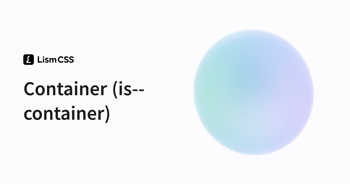 Container (is--container) - Lism CSS