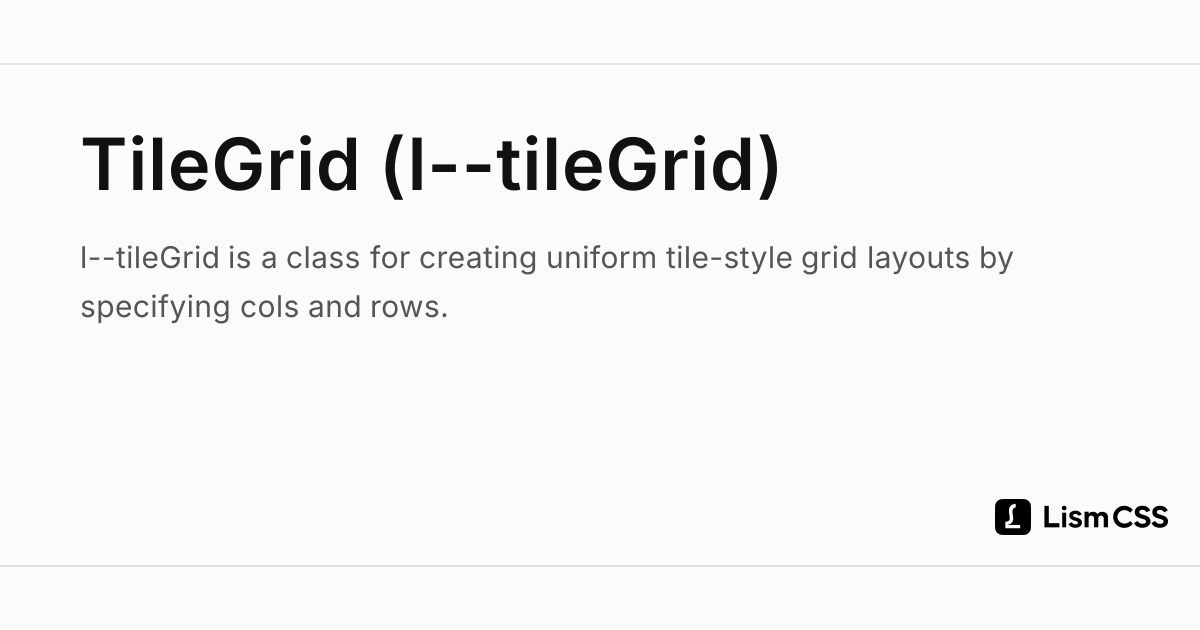 TileGrid (l--tileGrid) - Lism CSS